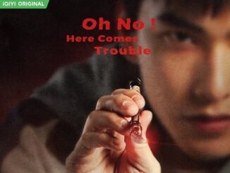 Download Drama Taiwan Oh No Here Comes Trouble Subtitle Indonesia