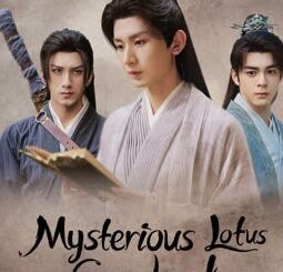 Download Drama China Mysterious Lotus Casebook Subtitle Indonesia