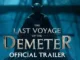 The Last Voyage of the Demeter 2023