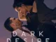 Dark Desire Season 1 2 Complete NF WEB DL 720p