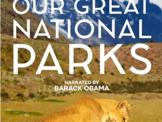 Our Great National Parks Season 1 Complete NF WEB DL 720p 1080p