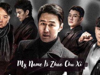 My Name Is Zhao Chu Xi